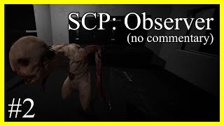 SCP: Observer #2 (No Commentary)