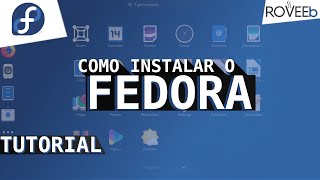 Como INSTALAR o FEDORA 33 - Cada vez melhor?