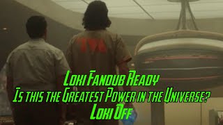 Loki Fandub Ready - Is this the Greatest Power in the Universe? (Loki Off) (Happy Birthday ShadowVA)