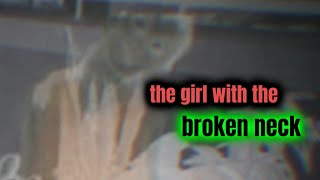 the girl with the broken neck