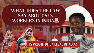 Kya India Me Sex Work Legal Hai, Ya illegal legal? | India Legal