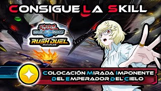 YuGiOh ! Duel Links - Deck Para Obtener Skill [Colocación Mirada Imponente Del Emperador Del Cielo]