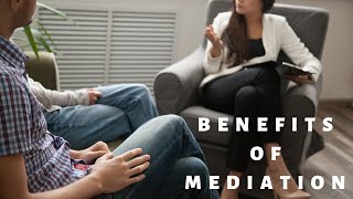 Re-Upload: Benefits of Mediation