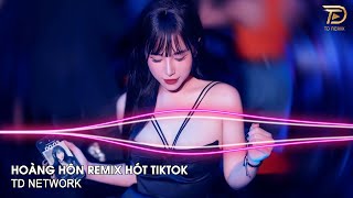 Hoàng Hôn Remix (TD Network) ~ Nhạc Tình Đêm Nay Lâng Lâng Remix Hót Trend Tiktok