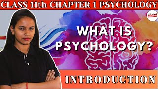 What is psychology introduction for class 11 | What is psychology introduction chapter 1 ~Savvy Di