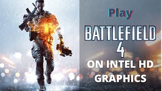 Battlefield 4 on Intel HD Graphics | Intel HD Graphics 520