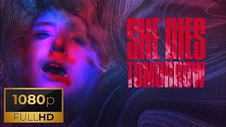 She Dies Tomorrow Trailer (2020)