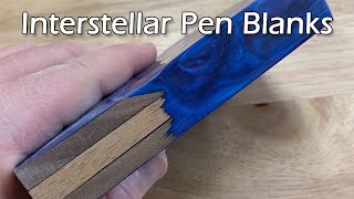 Making Interstellar Pen Blanks