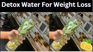 Detox Water Recipes For Fast Weight Loss In Hindi  | Infused Water To Lose Belly Fat | Flat Belly