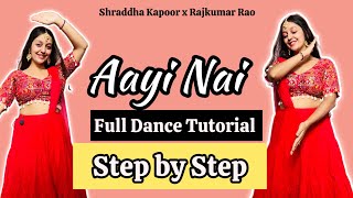 Aayi Nai | Dance | Tutorial | Stree 2 | Shraddha Kapoor , Rajkumar Rao | Trending | Easy Dance Steps