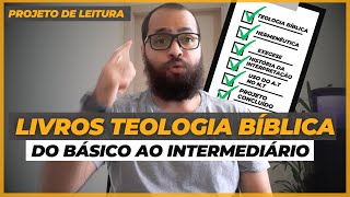 [GUIA DE ESTUDOS] TEOLOGIA BÍBLICA: saindo do ZERO ao INTERMEDIÁRIO