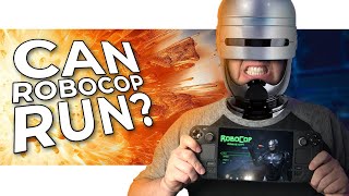 Robocop Runs Surprisingly Well On Steam Deck