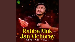 Rabba Muk Jan Vichoray