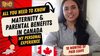 Your Ultimate Guide to MATERNITY & PARENTAL BENEFITS IN CANADA| 18 MONTHS PAID LEAVE| EI IN CANADA