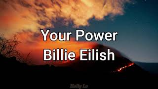 Billie Eilish - Your Power (Lyrics)