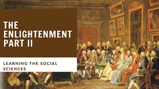 Age of Enlightenment Part 2: Rousseau, Adam Smith, Montesquieu, Beccaria, & More!