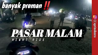 NR ke pasar malam, Kami di hadang preman..‼️ Motovlog Indonesia