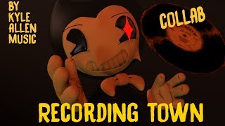 SFM / BATIM / Collab | Recording Town - kyle Allen Music