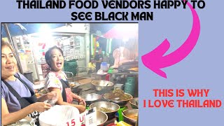 Thailand food vendors shocked to see a black man- This is why I love Thailand.