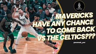 Do the Mavericks Have ANY Chance to Come Back Down 0-2 vs the Celtics in this 2024 NBA Finals???