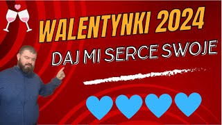 Daj mi serce swoje  2024