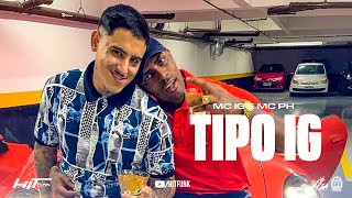 Tipo IG - MC PH, Mc IG (Murillo e LT, Solanno)