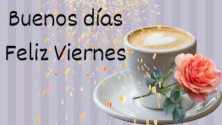 Buenos días Feliz Viernes 2 de Agosto 2024