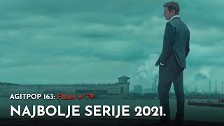 Najbolje serije 2021 | FILMOVI & SERIJE | AGITPOP TV