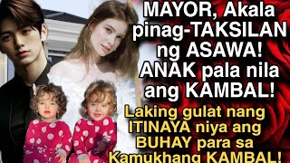 MAYOR, AKALA PINAG-TAKSILAN NG ASAWA! ANAK PALA NILA ANG KAMBAL! GULAT NANG ITINAYA ANG BUHAY