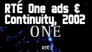 RTÉ One Ads and Continuity | 22 February 2002