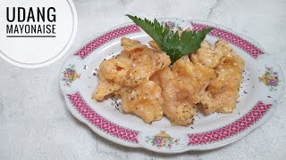 Resep Udang Goreng Saus Mayonaise lebih enak daripada beli di Restoran