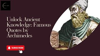 Famous Archimedes Quotes: Lessons from a Greek Legend | Motivation Station