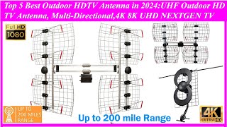 Top 5 Best Outdoor HDTV Antenna in 2024