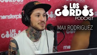 Los Gordos Podcast - Invitado Max Rodriguez (Tatuador)