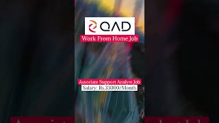 QAD Is Hiring | Work From Home Job | Associate Support Analyst Job| Salary: Rs.33000/Month#trending