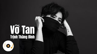 VỠ TAN - TRỊNH THĂNG BÌNH ( Lyric Video ) - Nỗi đau là từng ngày tự lừa mình không sao ...