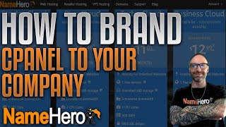 How To Whitelabel And Customize cPanel To Your Company