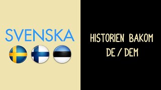 Historien bakom de / dem