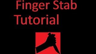 Finger Stab - Tutorial