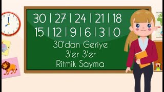 30'dan Geriye 3'er Ritmik Sayma / Üçer Geriye Ritmik Sayma / Saymayı Öğreniyorum / 2. sınıf