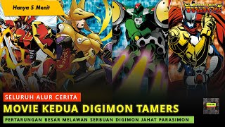 PERTARUNGAN BESAR MELAWAN SERBUAN PARASIMON - Alur Cerita Film Anime Digimon Tamers Movie Kedua