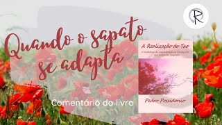 Quando o sapato se adapta, Chuag Tzu | tema não force pessoas situações