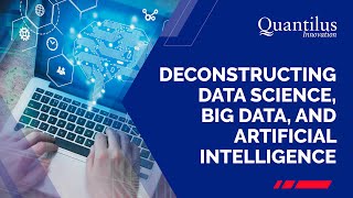 Deconstructing Data Science, Big Data, and Artificial Intelligence- Quantilus