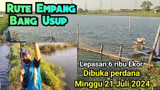 Rute Empang Bang Usup Kampung Bojong || Perdana Bandeng Minggu 21 juli 2024