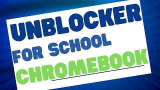 Unblocker For school | Games on Chomebook l How to play games on chromebook