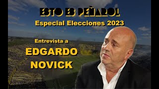 Entrevista a Edgardo Novick - Especial Elecciones 2023 (en vivo)