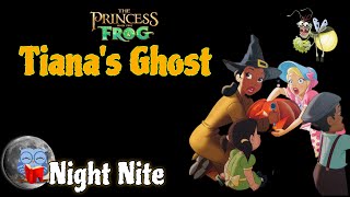 79 | Disney's Tiana’s Ghost | Read Aloud