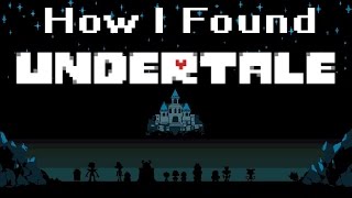 How I found UNDERTALE