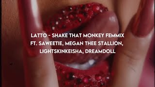 Latto - Shake That Monkey Femmix Ft. Saweetie, Megan Thee Stallion, DreamDoll & LightSkinKeisha