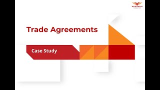 Case Study 4_How trade agreement can expard market